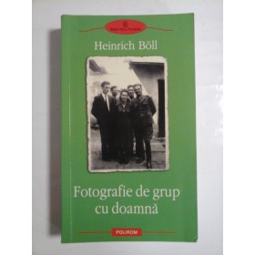 FOTOGRAFIE DE GRUP CU DOAMNA - HEINRICH BOLL